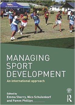 Managing Sport Development: An international approach