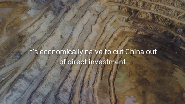 It’s economically naive to cut China out of direct investment