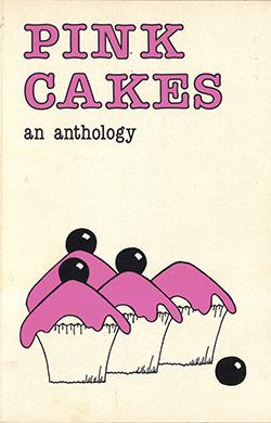 Pink cakes an anthology