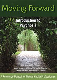 Moving Forward: Introduction to Psychosis book cover