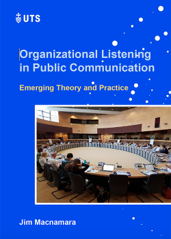 organizational listening in public communication - emerging theory and practice