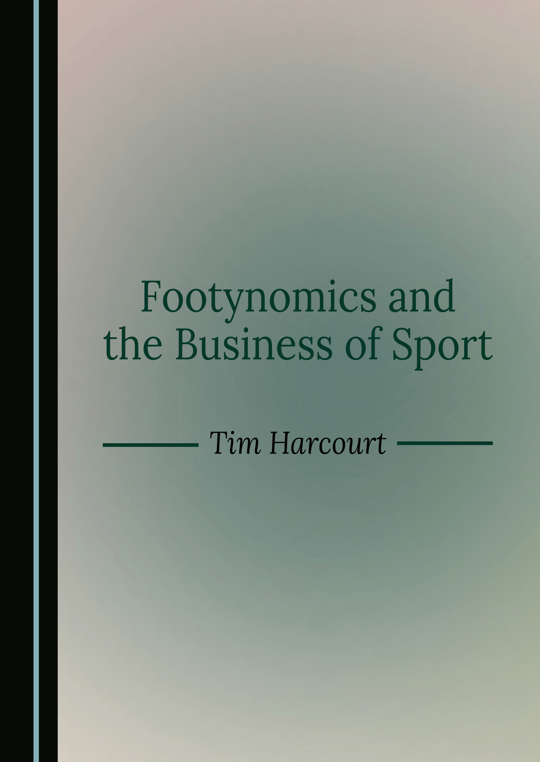Footynomics and the Business of Sport