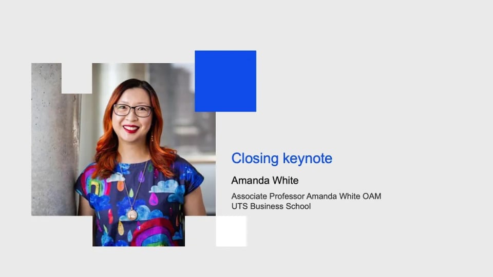 Photo of Amanda White. Text says: Closing keynote, Associate Professor Amanda White OAM, UTS Business School