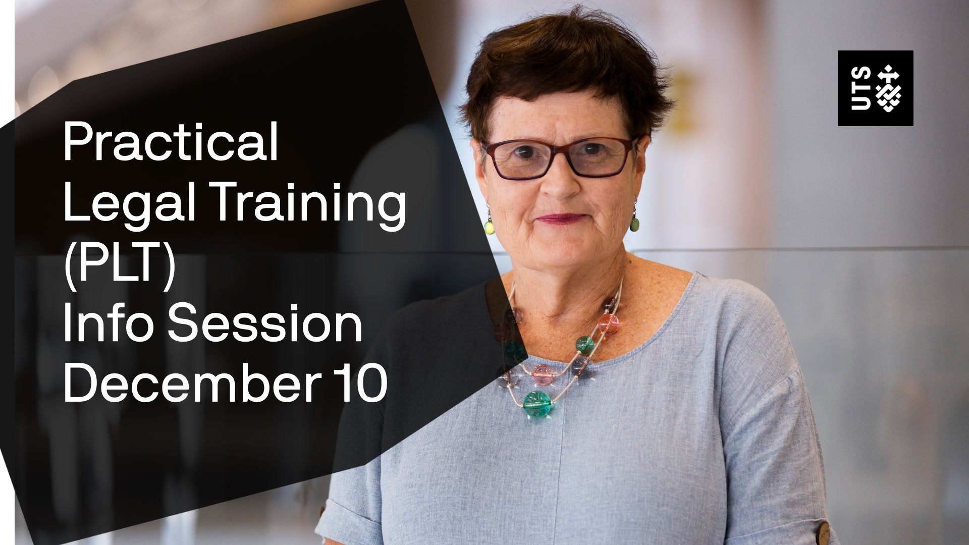 Text: Practical Legal Training (PLT) Info Session December 10. Image: Maxine Evers.