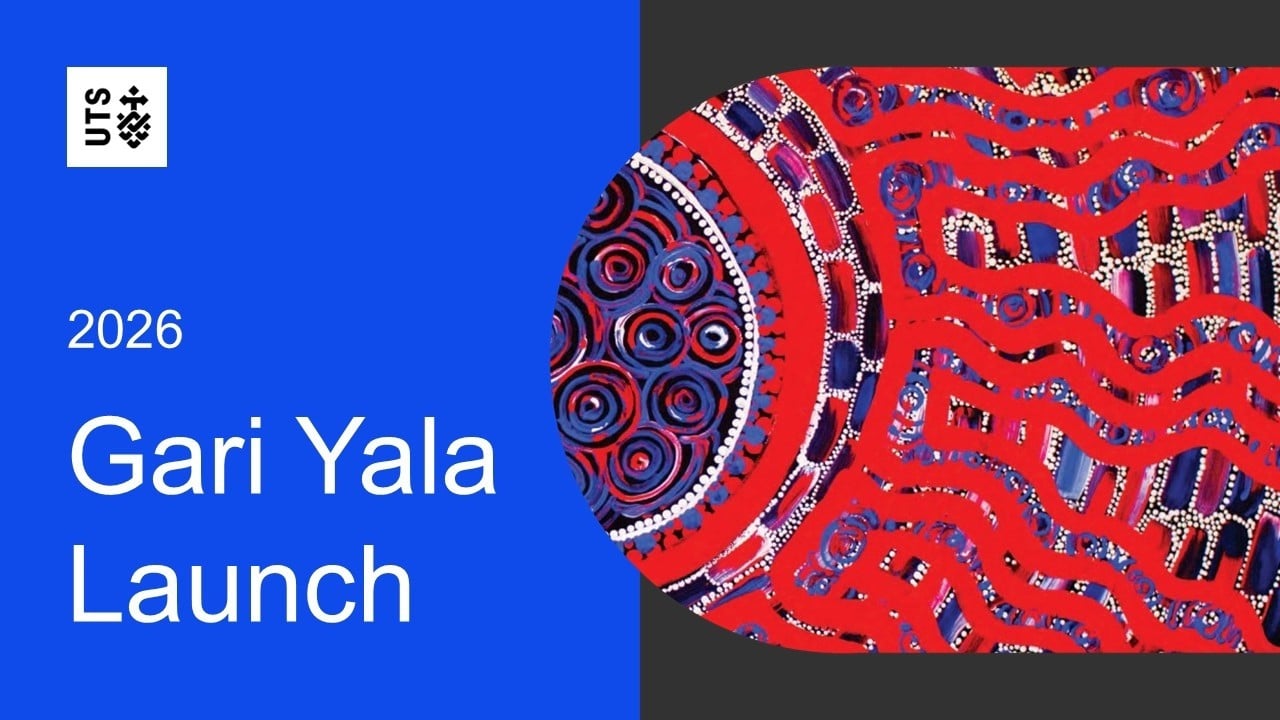 2026 Gari Yala Launch with UTS logo and Speaking truth graphic.