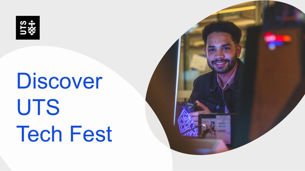 Discover UTS Tech Festival