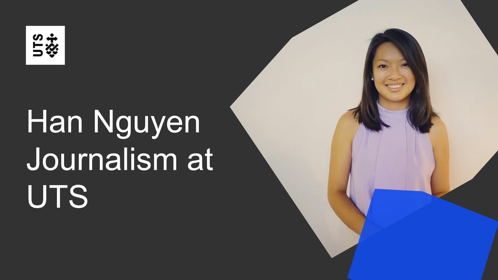Title page that says Han Ngyuen Journalism at UTS