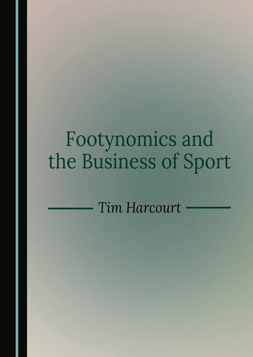 Footynomics and the Business of Sport