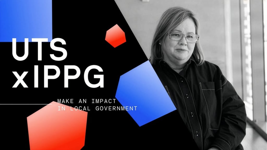 UTS x|IPPG Make an impact in local government.