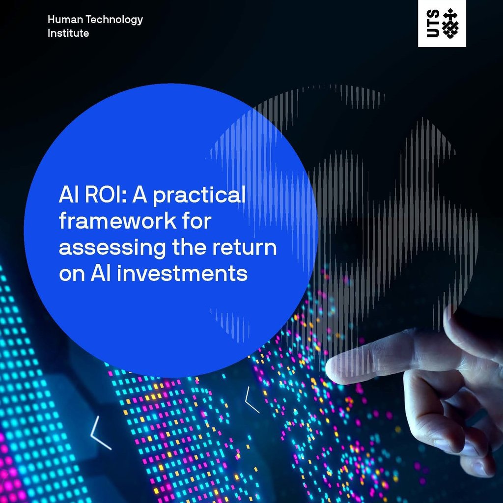 Cover of the Human Technology Institute report, “AI ROI: A practical framework for assessing the return on AI investments”, September 2026, featuring a hand interacting with colourful digital data.