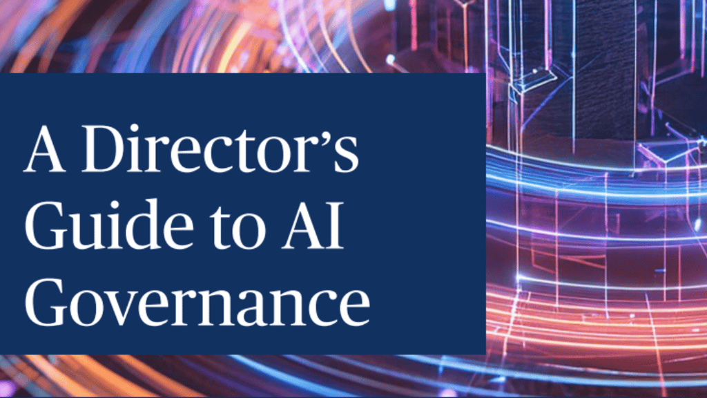 A Director’s Introduction to AI and Guide to AI Governance