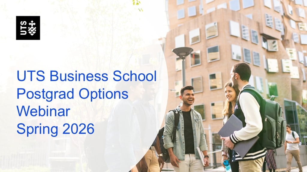 Text: 'UTS Business School Postgrad Options webinar Spring 2026' over image of students outside building