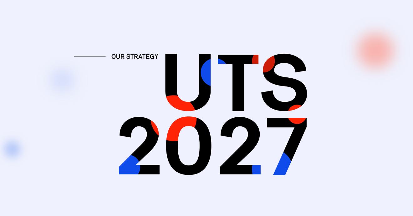 Our strategy - UTS 2027