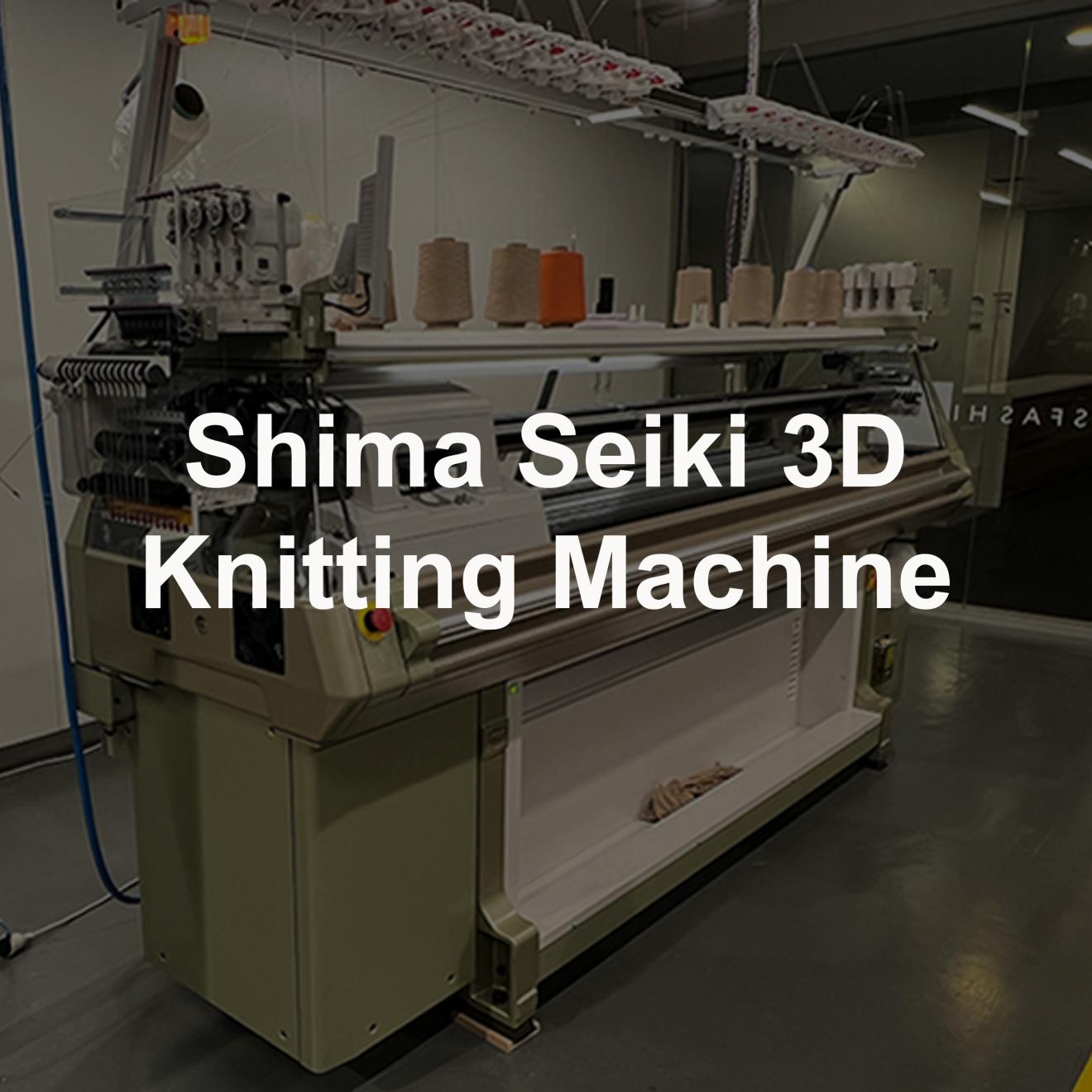 Shima Seiki 3D Knitting Machine