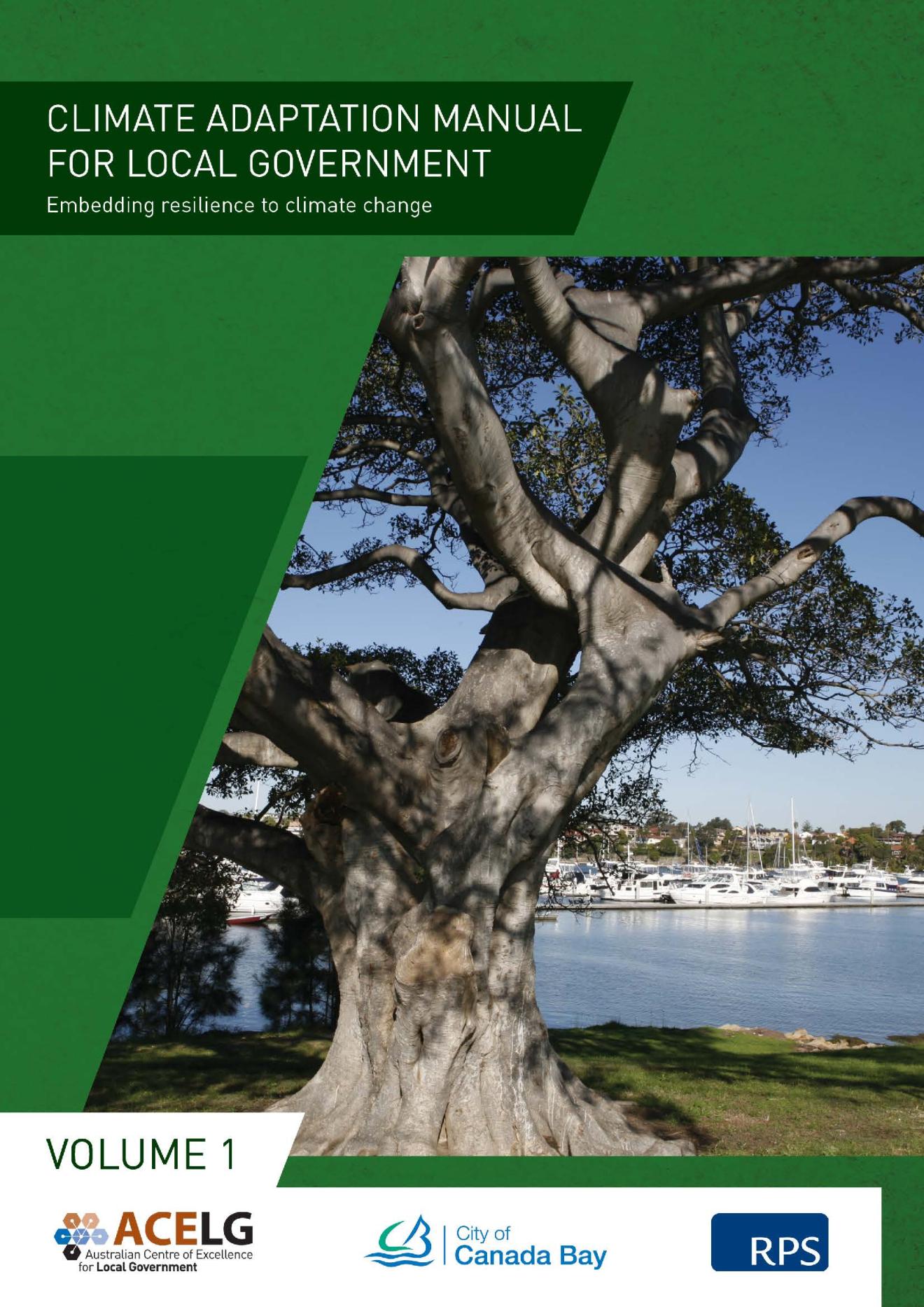 Front cover of Climate Adaptation Manual for Local Government: Embedding Resilience to Climate Change Volume 1
