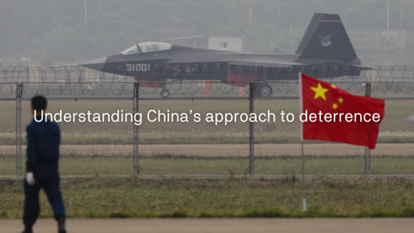 Understanding China’s approach to deterrence