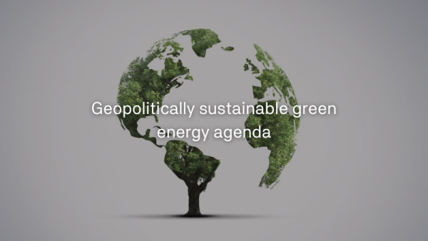 Geopolitically sustainable green energy agenda