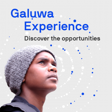 Galuwa Experience Discover the opportunities