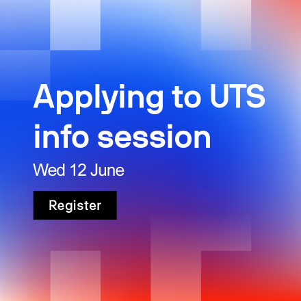 Applying to UTS info session, Wednesday 12 June