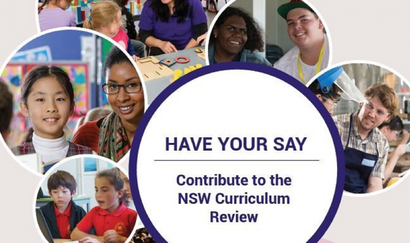 The text: 'have your say - contribute to the NSW curriculum review' pictured in a bubble alongside images of students from diverse backgrounds and engaged in diverse activities. Accesed from https://kellyville-h.schools.nsw.gov.au/news/2018/9/nsw-curriculum-review.html