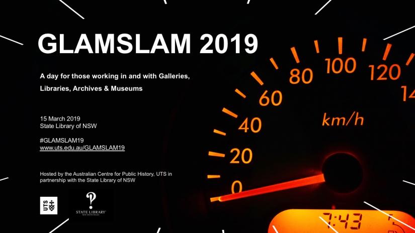 GLAMSLAM 2019 Event poster with UTS and State Library NSW Logos