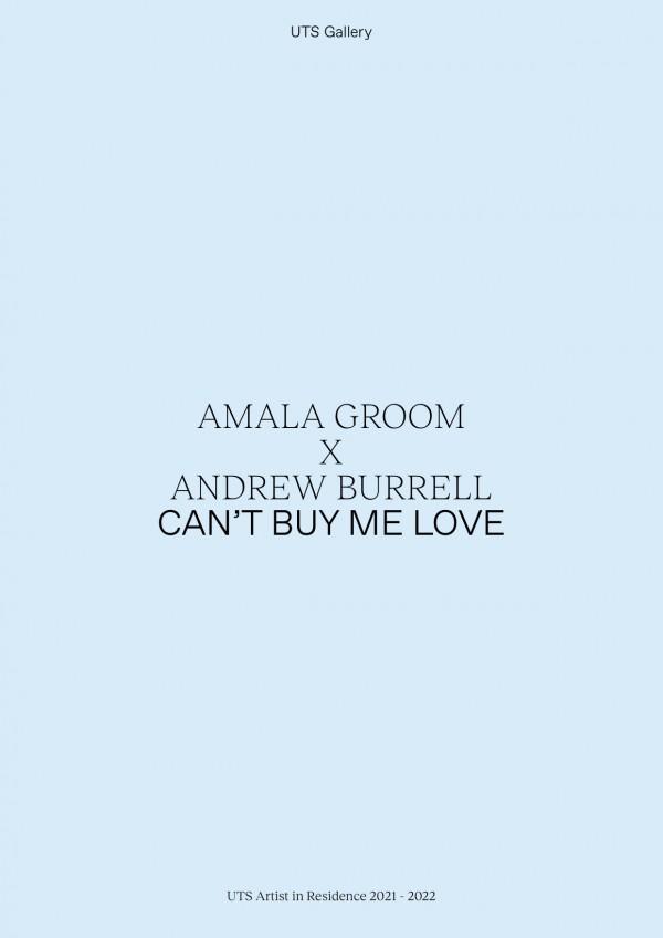 Exhibition catalogue cover with text reading Amala Groom X Andrew Burrell Can't Buy Me Love