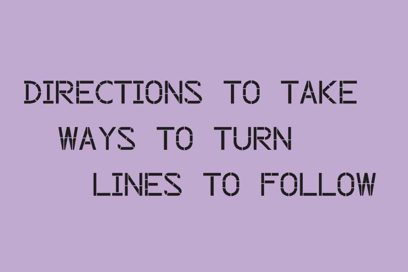 Black writing on a purple background reads directions to take ways to turn lines to follow