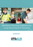 Front cover of workforce planning guidelines for local government in Tasmania report